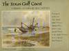The Texas Gulf Coast: Interpretations by Nine Artists