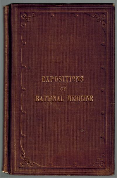 (ASSOCIATION COPY) Brief Expositions of Rational Medicine; To Which Is Prefixed