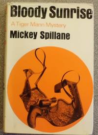 Bloody Sunrise by Mickey Spillane - 1965