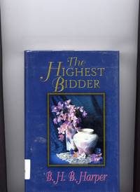 The Highest Bidder (Five Star First Edition Romance Series)