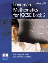 Longman Mathematics for IGCSE: Bk. 2 by D Turner - 2005-12-20