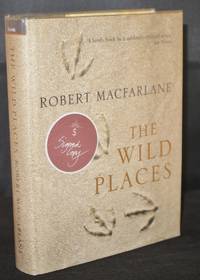 The Wild Places (Signed Copy) by Macfarlane,Robert - 2007