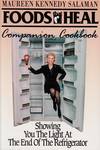 The Light at the End of the Refigerator. Foods that Heal. Spa cooking.
