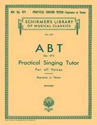 Practical Singing Tutor, Op. 474: Voice Technique