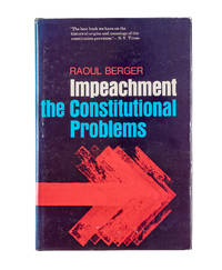 Impeachment: The Constitutional Problems