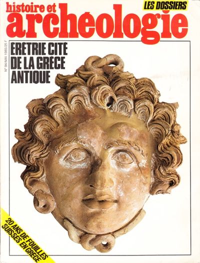 Histoire et Archeologie, No. 94. Érétrie Cité de…