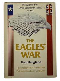 The Eagles' War: The Saga of the Eagle Squadron Pilots 1940-1945