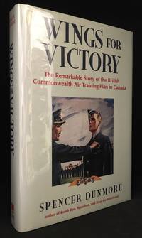 cover of Wings for Victory; The Remarkable Story of the British Commonwealth Air Training Plan in Canada