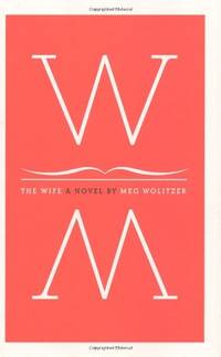 The Wife: A Novel