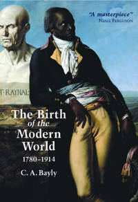 The Birth of the Modern World, 1780 - 1914