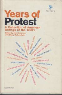 Years of Protest. A Collection of American Writings of the 1930s by Salzman, Jack, ed; Wallenstein, Barry, assistant ed - 1967