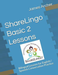 ShareLingo Basic 2 Lessons: Bilingual Lessons for English / Spanish Conversation Practice