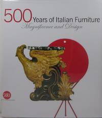 500 Years of Italian Furniture: Magnificence and Design