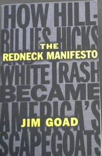 The Redneck Manifesto By Goad Jim
