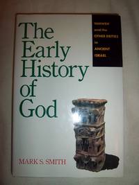 The Early History of God by Smith, Mark S - 1990