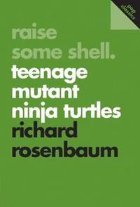 Raise Some Shell: Teenage Mutant Ninja Turtles: Pop Classics #1