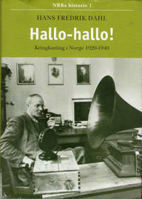 Hallo - Hallo! Kringkasting i Norge 1920 - 1940