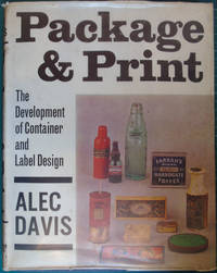 Package &amp; Print: The Development of Container and Label Design by Alec Davis - 1967