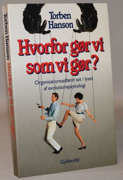 Hvorfor gør vi som vi gør? - Organisationsadfærd…