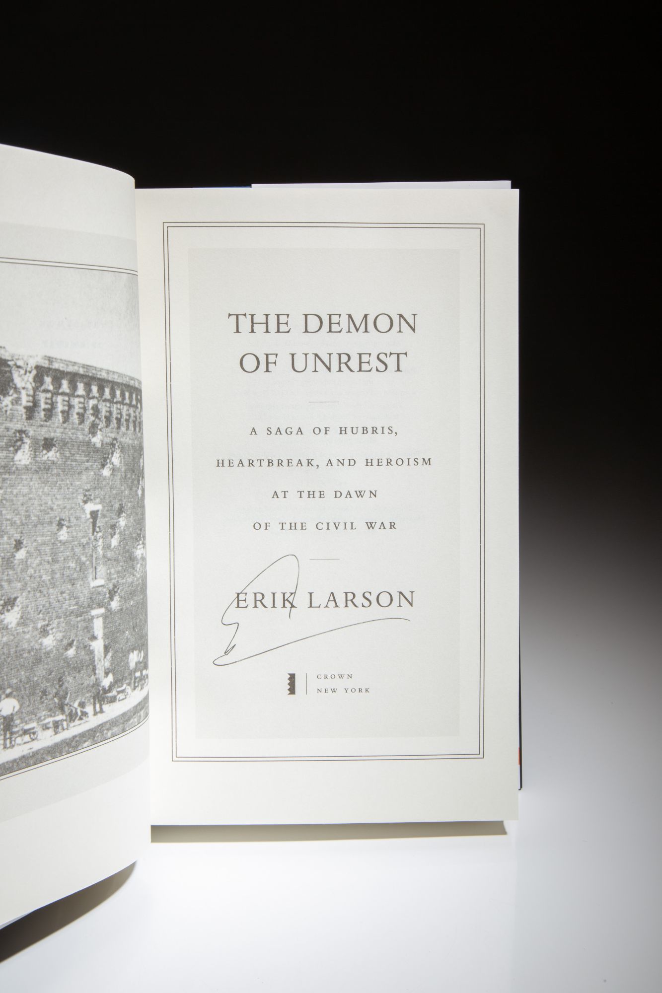 The Demon Of Unrest; A Saga Of Hubris, Heartbreak, And Heroism At The ...