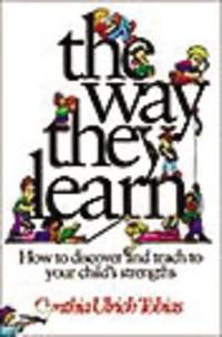 The Way They Learn by Cynthia Ulrich Tobias - 1998