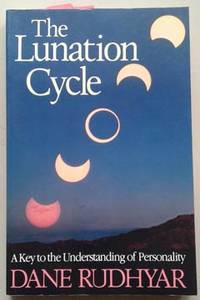 Lunation Cycle. A Key to the Understanding of Personality, The
