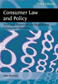 Consumer Law and Policy: Text and Materials on Regulating Consumer Markets