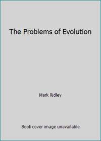 The Problems of Evolution