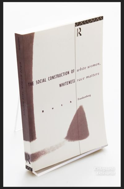 White Women, Race Matters : The Social…