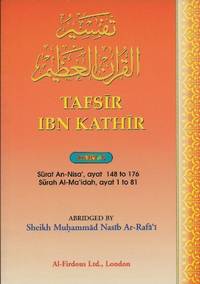 Tafssir Ibn Kathir (Part 6) Surat An-nisa Ayat 148 to 176 Surah Al-maidah , Ayat by Sheikh Muhammad Nasib Ar-Rafai [Translator] - 2000-01-01