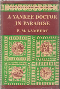 A Yankee Doctor in Paradise by Lambert S. M - 1941