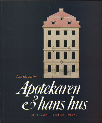 APOTEKAREN OCH HANS HUS. Om 1700-talsapotekaren…