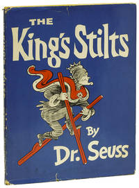 THE KING&#039;S STILTS by DR. SEUSS - [ca. 1958]