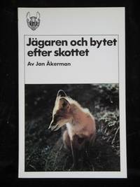 JÄGAREN OCH BYTET EFTER SKOTTET.