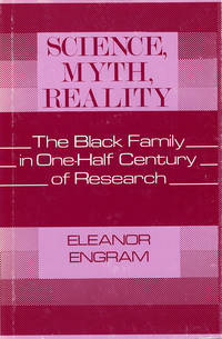 Science, Myth, Reality: The Black Family in One-Half Century of Research