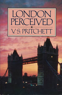 London Perceived by Pritchett, V. S - 1962