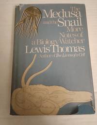 The Medusa and the Snail by Lewis Thomas - Hardcover - Fourth Printing - 1979 - from Ed Augusts Books & Readings (SKU: 3113)