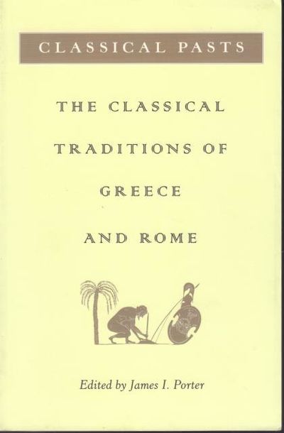 Classical Pasts. The Classical Traditions of…