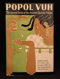 Popol Vuh; The Sacred Book of the Ancient Quiche Maya by Goetz, Delia  (With Sylvanus G. Morley.)