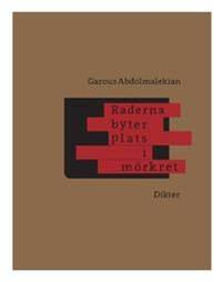 Raderna byter plats i mörkret.