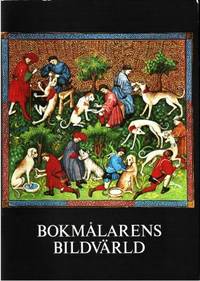 Bokmålarens bildvärld. Handskriftsbilder under…