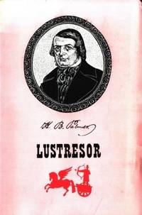 Lustresor. Urval och inledning av Axel Liffner.