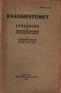 Raadssystemet i utredning fra Arbeiderbægelsens…