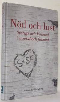 Nöd och lust. Sverige och Finland i samtid och…