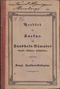 Handbok för sockne- och sundhetsnämnder rörande…
