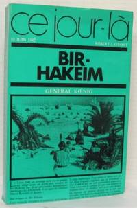 Bir-Hakeim. 10 juin 1942.