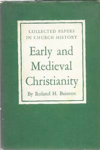 Early and Medieval Christianity, Collected Papers in Church History, Series One