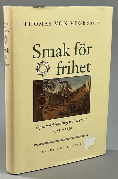 Smak för frihet. Opinionsbildningen i Sverige…
