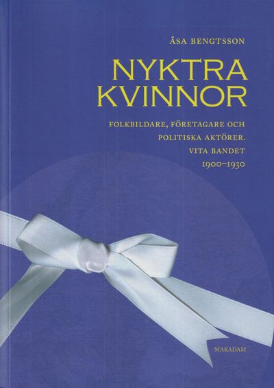 Nyktra kvinnor. Folkbildare, företagare och…
