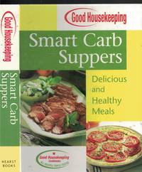 image of Goodhousekeeping Smart Carb Suppers Delicious and Healthy Meals